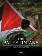 The Palestinians: Myths and Martyrs