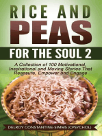 Rice and Peas For The Soul 2: A Collection of 100 Motivational, Inspirational and Moving Stories That Reassure, Empower and Engage