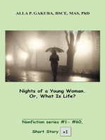 Nights of a Young Woman. Or, What Is Life?: SHORT STORY #1. Nonfiction series #1-#60