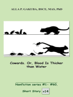 Cowards. Or, Blood Is Thicker than Water.: SHORT STORY 14.  Nonfiction series #1 - # 60.