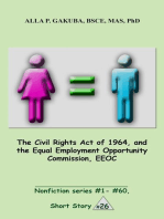 The Civil Rights Act of 1964, and the Equal Employment Opportunity Commission, EEOC.: SHORT STORY #26. Nonfiction series #1 - # 60.