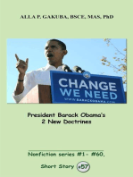 President Barack Obama's 2 New Doctrines.: SHORT STORY # 57.  Nonfiction series #1 - # 60.