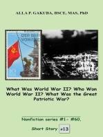 What Was World War II? Who Won World War II? What Was the Great Patriotic War?: SHORT STORY # 13.  Nonfiction series #1 - # 60.