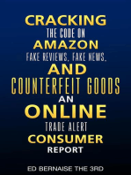 Cracking the code on amazon Fake reviews.fake news and counterfeit goods an online trade alert consumer report