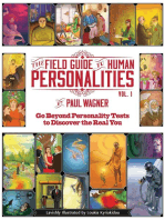 The Field Guide to Human Personalities: Go Beyond Personality Tests to Discover the Real You!