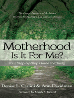 MOTHERHOOD - IS IT FOR ME?: Your Step-by-Step Guide to Clarity