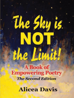 The Sky is NOT the Limit!: A Book of Empowering Poetry  (Full Color)