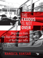 The Exodus is Not Over: Migrations from the Ruptured Homelands of Northeast India