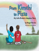 From Kimchi to Pizza: My Little Brother's Adoption Story