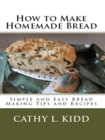 How to Make Homemade Bread: Simple and Easy Bread Making Tips and Recipes