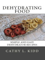 Dehydrating Food: Simple and Easy Dehydrator Recipes