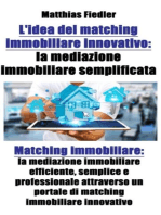 L'idea del matching immobiliare innovativo