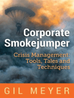 Corporate Smokejumper: Crisis Management: Tools, Tales and Techniques