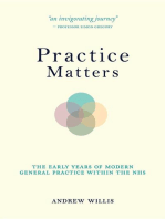 Practice Matters: The Early Years of Modern General Practice within the NHS