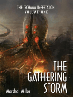 The Tschaaa Infestation: The Gathering Storm (Volume One)