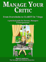 Manage Your Critic: From Overwhelm to Clarity in 7 Steps