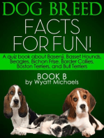 Dog Breed Facts for Fun! Book B: A quiz book about Basenji, Basset Hounds, Beagles, Bichon Frise, Border Collies, Boston Terriers, and Bull Terriers