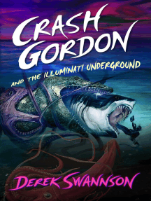 Crash Gordon and the Illuminati Underground by Derek Swannson ...