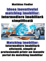 Ideea inovativului matching imobiliar: Intermediere imobiliară simplificată: Matching imobiliar: Intermediere imobiliară eficientă, simplă și profesională printr-un inovativ portal de matching imobiliar