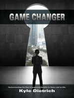Game Changer: Understanding the Key to Improved Results in Sales and in Life