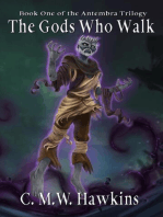 The Gods Who Walk: Book One of the Antembra Trilogy