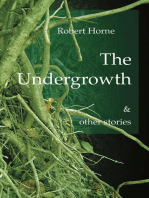 The Undergrowth