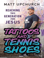 Tattoos and Tennis Shoes: Reaching This Generation for Jesus