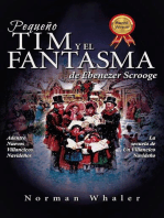 Pequeño Tim y el Fantasma de Ebenezer Scrooge: La secuela de Un Villancico Navideño