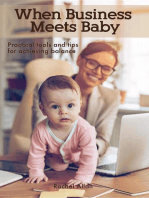 When Business Meets Baby: Practical Tools and Tips for Achieving Balance