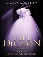 The Decision: A Vow to Tell the Truth