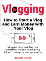 Vlogging. How to start a vlog and earn money with your vlog. Vlogging tips and themes, cameras, videos, marketing, talent managers and sponsors.