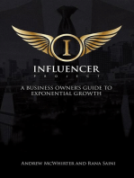 The Influencer Project: A Business Owner's Guide To Exponential Growth