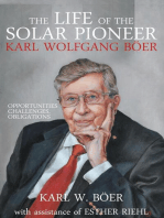 The Life of the Solar Pioneer Karl Wolfgang Böer: Opportunities Challenges Obligations