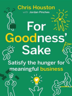 For Goodness' Sake: Satisfy the Hunger for Meaningful Business