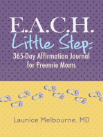 E.A.C.H. Little Step: 365-Day Affirmation Journal for Preemie Moms