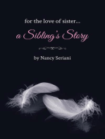 For the Love of Sister...A Sibling's Story