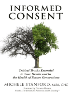 Informed Consent: Critical Truths Essential to Your Health and to the Health of Future Generations