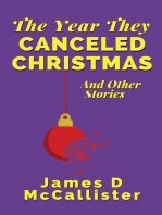 The Year They Canceled Christmas: And Other Stories