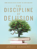 The Discipline of Delusion