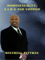 Homosexuality, A.I.D.S And Voodoo: (And It's True)