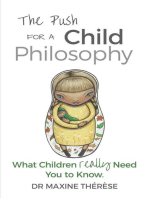 The Push for a Child Philosophy: What Children Really Need You to Know