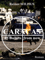 Caracas: 45 Bullets from now