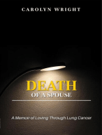 Death of a Spouse: A Memoir of Loving Through Lung Cancer