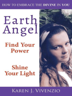 Earth Angel: Find Your Power Shine Your Light