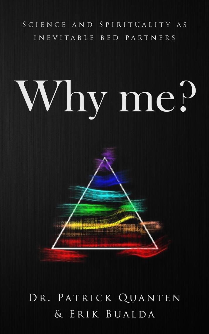 Why me? by Patrick Quanten, Erik Bualda (Ebook) - Read free for 30 days