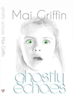 Ghostly Echoes: Deadly Shades of Grey