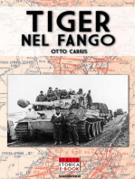 Tiger nel fango: La vita e i combattimenti del comandante di Panzer Otto Carius