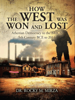 How the West Was Won and Lost