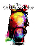 The Outlaw Rider: If you're not prepared to cheat, you're not prepared to win.