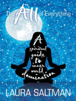 The All of Everything: A Spiritual Guide to Inner World Domination